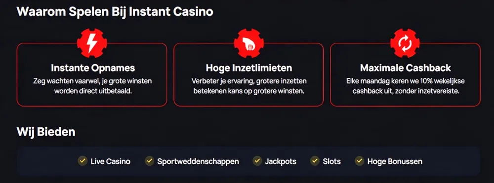 Instant Casino belangrijkste kenmerken inclusief directe uitbetalingen en hoge inzetlimieten.